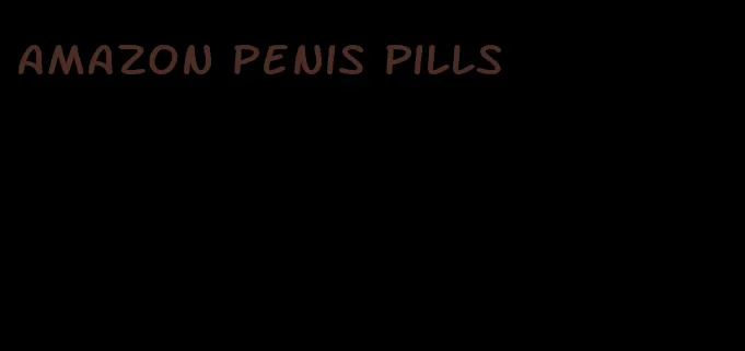 amazon penis pills