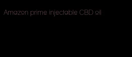 Amazon prime injectable CBD oil