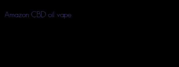 Amazon CBD oil vape