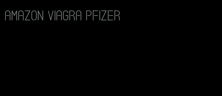 amazon viagra Pfizer