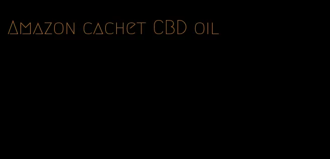 Amazon cachet CBD oil