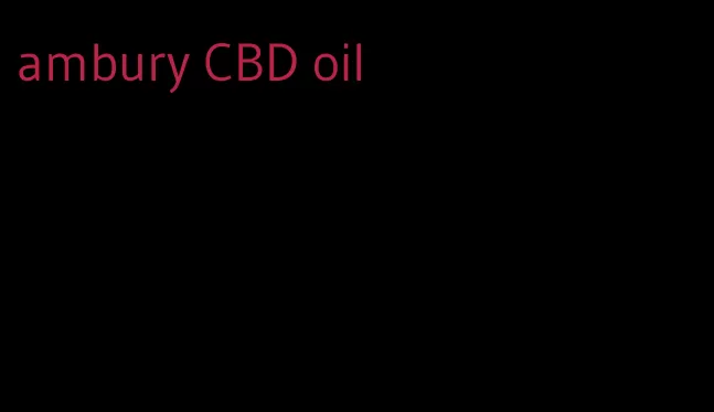 ambury CBD oil