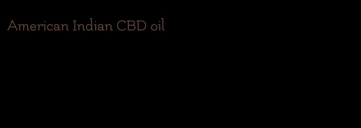 American Indian CBD oil