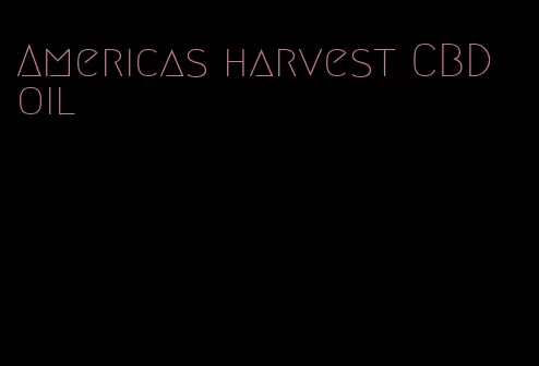 Americas harvest CBD oil