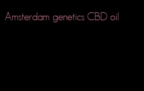 Amsterdam genetics CBD oil