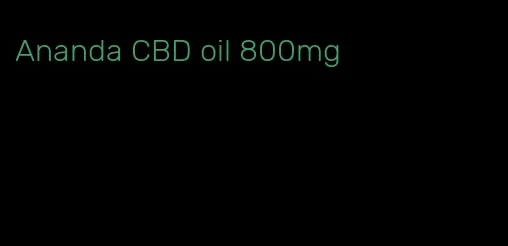 Ananda CBD oil 800mg