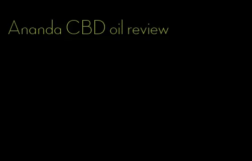 Ananda CBD oil review