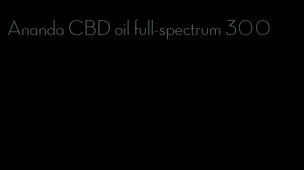 Ananda CBD oil full-spectrum 300