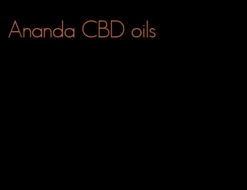 Ananda CBD oils