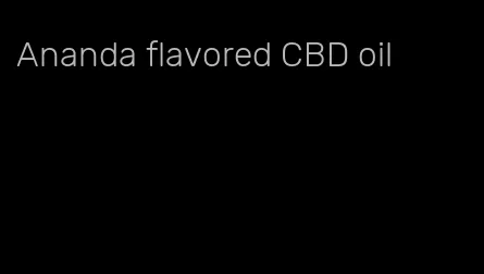 Ananda flavored CBD oil