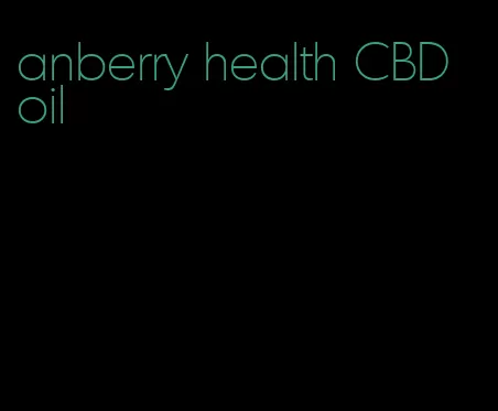 anberry health CBD oil