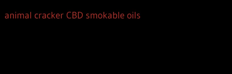 animal cracker CBD smokable oils