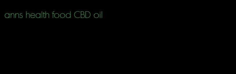 anns health food CBD oil