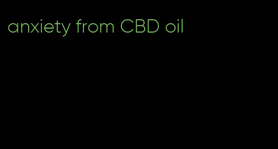 anxiety from CBD oil