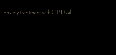 anxiety treatment with CBD oil