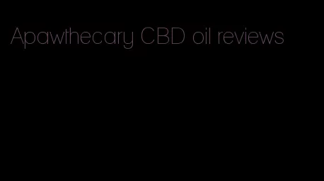 Apawthecary CBD oil reviews