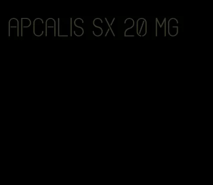 apcalis sx 20 mg