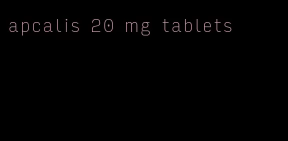 apcalis 20 mg tablets