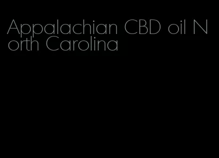 Appalachian CBD oil North Carolina