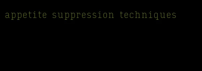 appetite suppression techniques