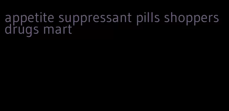 appetite suppressant pills shoppers drugs mart