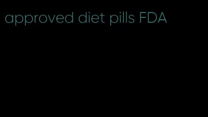 approved diet pills FDA