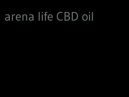 arena life CBD oil