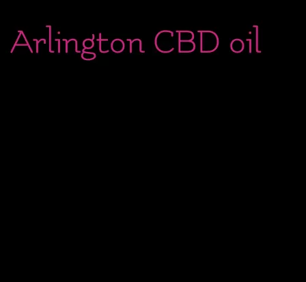 Arlington CBD oil