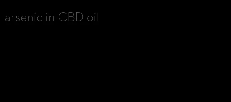 arsenic in CBD oil