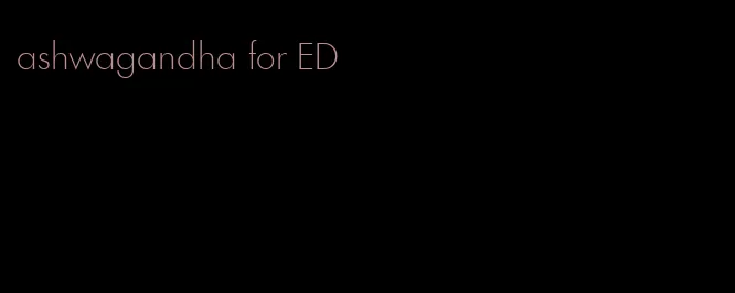 ashwagandha for ED