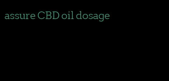 assure CBD oil dosage