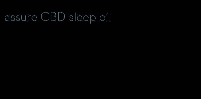 assure CBD sleep oil