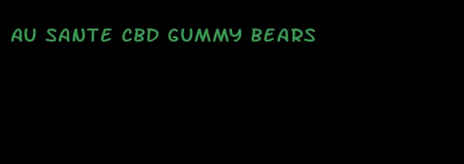 Au Sante CBD gummy bears