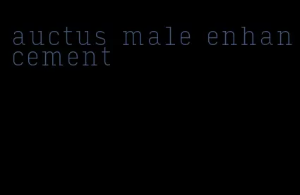 auctus male enhancement