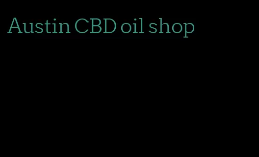 Austin CBD oil shop