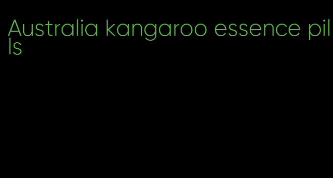 Australia kangaroo essence pills