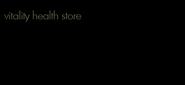 vitality health store