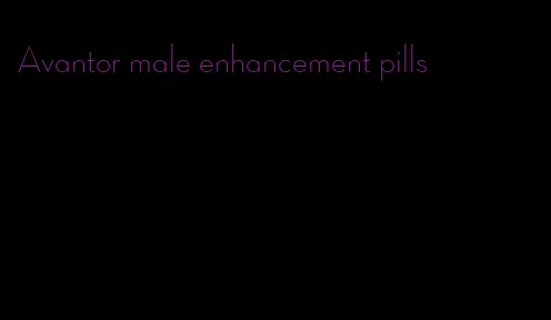 Avantor male enhancement pills