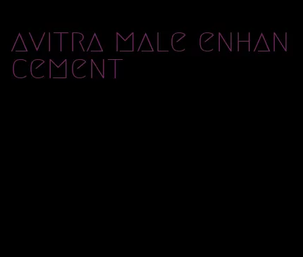 avitra male enhancement