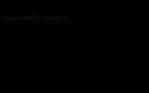 ayurvedic viagra