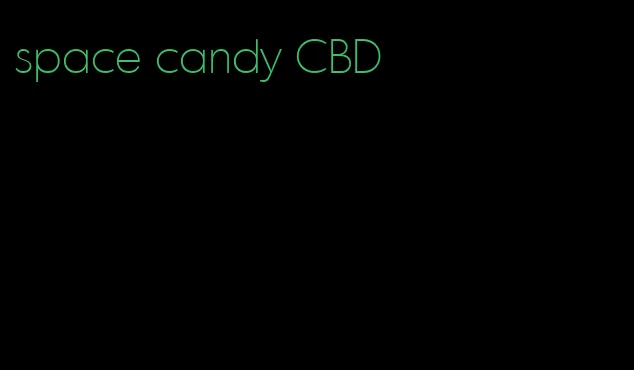 space candy CBD