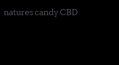 natures candy CBD