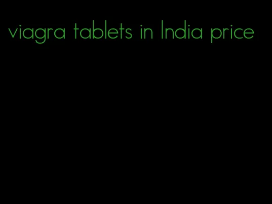 viagra tablets in India price