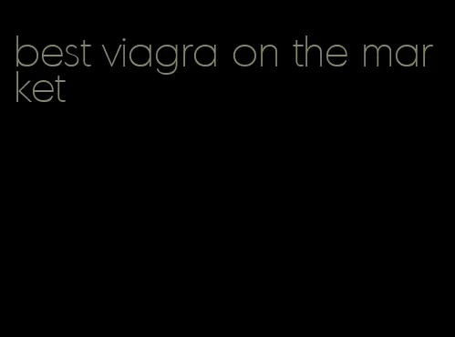 best viagra on the market