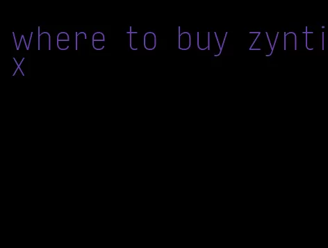 where to buy zyntix