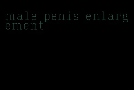 male penis enlargement