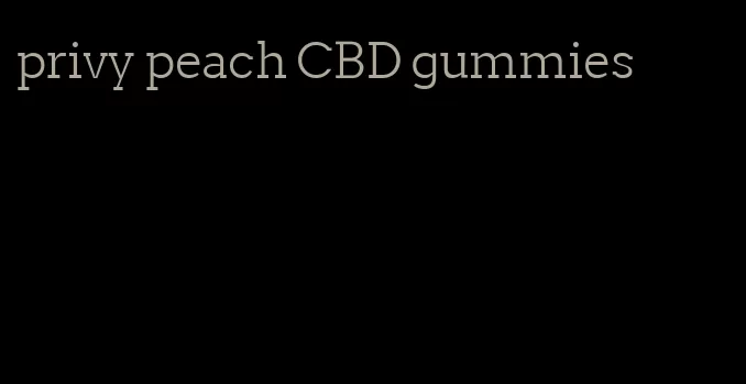 privy peach CBD gummies