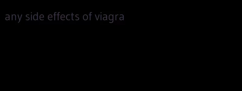 any side effects of viagra