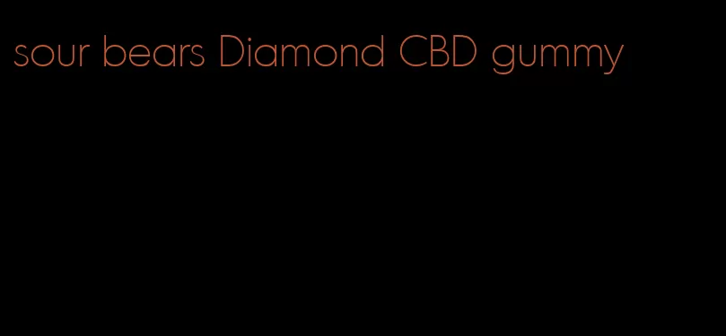 sour bears Diamond CBD gummy