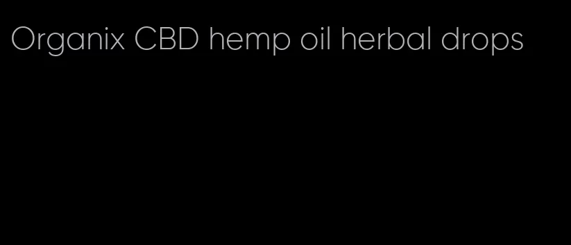 Organix CBD hemp oil herbal drops